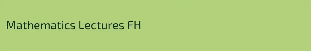 Mathematics Lectures FH